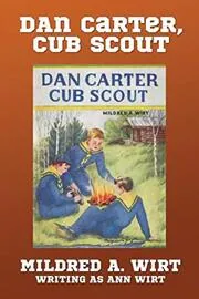 Book cover for "Dan Carter, Cub Scout" by Mildred A Wirt