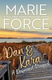 Book cover for "Dan & Kara" by Marie Force