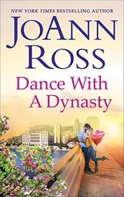 Book cover for "Dance with a Dynasty" by JoAnn Ross