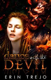 Book cover for "Dance With The Devil" by Erin Trejo