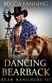 Book cover for "Dancing Bearback" by Becca Fanning