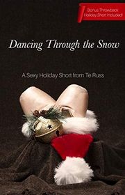 Book cover for "Dancing Through the Snow" by Te Russ