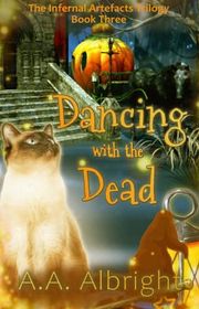 Book cover for "Dancing with the Dead" by AA Albright