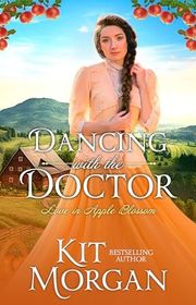 Book cover for "Dancing with the Doctor" by Kit Morgan