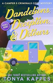 Book cover for "Dandelions, Deception, & Detours" by Tonya Kappes