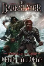 Danger and the Druid