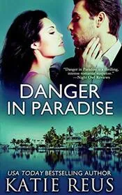 Book cover for "Danger in Paradise" by Katie Reus