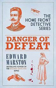 Book cover for "Danger of Defeat" by Edward Marston