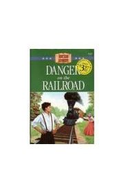 Book cover for "Danger on the Railroad"