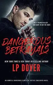 Book cover for "Dangerous Betrayals" by LP Dover