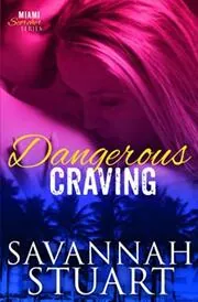 Book cover for "Dangerous Craving" by Katie Reus