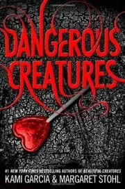 Book cover for "Dangerous Creatures" by Margaret Stohl