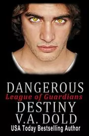 Book cover for "Dangerous Destiny" by VA Dold