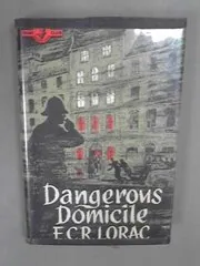 Dangerous Domicile