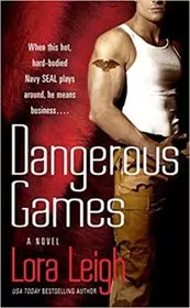 Book cover for "Dangerous Games" by Lora Leigh