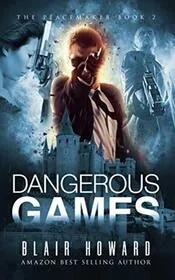Dangerous Games