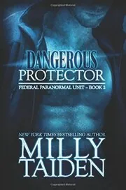 Book cover for "Dangerous Protector" by Milly Taiden