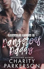 Book cover for "Dangerous Daddy" by Charity Parkerson
