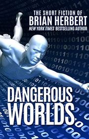 Book cover for "Dangerous Worlds"