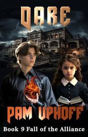 Book cover for "Dare" by Pam Uphoff