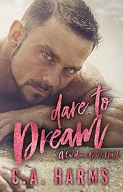 Book cover for "Dare to Dream" by CA Harms
