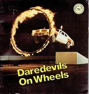 Daredevils on Wheels