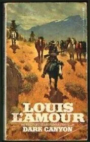 Book cover for "Dark Canyon" by Louis LAmour