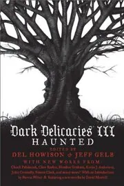 Book cover for "Dark Delicacies III: Haunted" by Kevin J Anderson