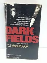 Book cover for "Dark Fields" by TJ MacGregor
