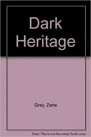 Dark Heritage