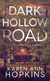 Dark Hollow Road