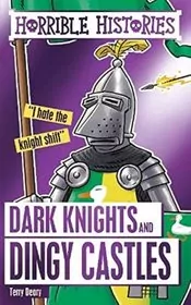 Book cover for "Dark Knights and Dingy Castles" by Terry Deary