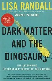 Book cover for "Dark Matter and the Dinosaurs"