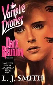 Book cover for "Dark Reunion" by LJ Smith