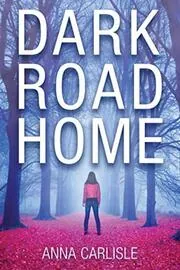 Dark Road Home