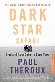 Book cover for "Dark Star Safari" by Paul Theroux