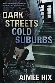 Dark Streets, Cold Suburbs