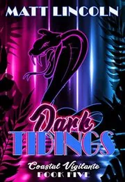 Book cover for "Dark Tidings" by Matt Lincoln