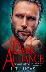 Book cover for "Dark Alliance Turbulent Waters" by IT Lucas