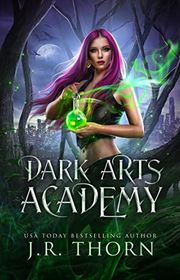 Book cover for "Dark Arts Academy: Book 2" by JR Thorn