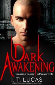 Book cover for "Dark Awakening: Hidden Currents" by IT Lucas