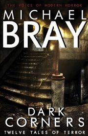 Book cover for "Dark Corners" by Michael Bray