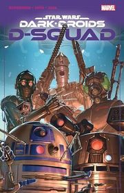 Book cover for "Dark Droids - D-Squad" by Marc Guggenheim
