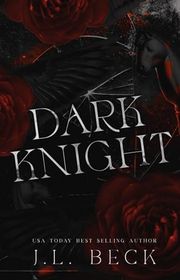 Book cover for "Dark Knight" by JL Beck