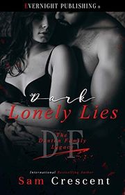 Book cover for "Dark Lonely Lies" by Sam Crescent