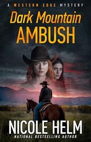 Book cover for "Dark Mountain Ambush" by Nicole Helm