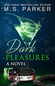 Book cover for "Dark Pleasures" by MS Parker