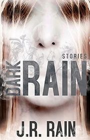 Book cover for "Dark Rain" by J R Rain