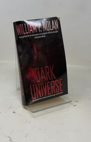 Book cover for "Dark Universe" by William Nolan