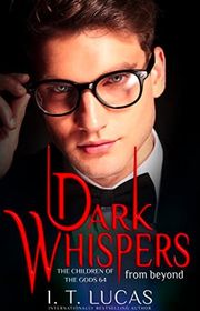 Book cover for "Dark Whispers From Beyond" by IT Lucas